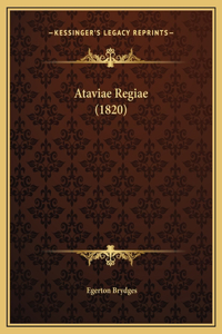 Ataviae Regiae (1820)