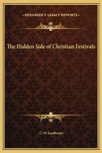 The Hidden Side of Christian Festivals