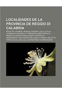 Localidades de La Provincia de Reggio Di Calabria: Regio de Calabria, Gerace, Pazzano, Stilo, Scilla, Laureana Di Borrello