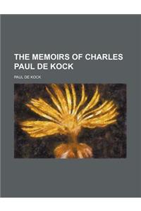 The Memoirs of Charles Paul de Kock