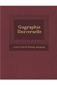 G Ographie Universelle