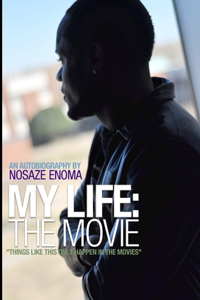 My Life: the Movie