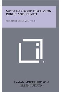 Modern Group Discussion, Public And Private