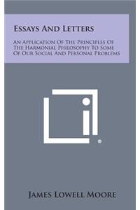 Essays and Letters: An Application of the Principles of the Harmonial Philosophy to Some of Our Social and Personal Problems