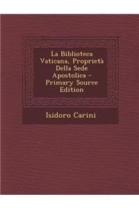 Biblioteca Vaticana, Proprieta Della Sede Apostolica