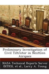 Preliminary Investigation of Civil Tiltrotor in Nextgen Airspace