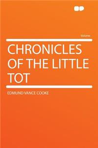 Chronicles of the Little Tot