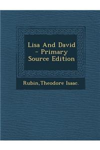 Lisa and David - Primary Source Edition