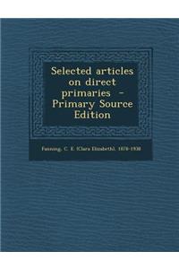 Selected Articles on Direct Primaries - Primary Source Edition