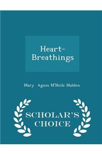 Heart-Breathings - Scholar's Choice Edition