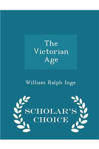 The Victorian Age - Scholar's Choice Edition