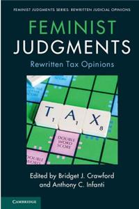 Feminist Judgments: Rewritten Tax Opinions: Rewritten Tax Opinions