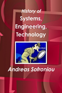 History of Systems, Engineering, Technology