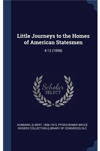 Little Journeys to the Homes of American Statesmen