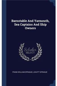 Barnstable And Yarmouth, Sea Captains And Ship Owners