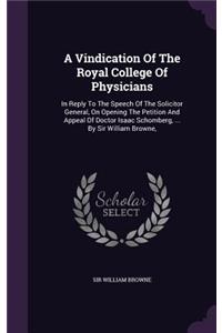 A Vindication of the Royal College of Physicians