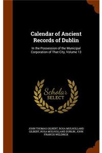 Calendar of Ancient Records of Dublin