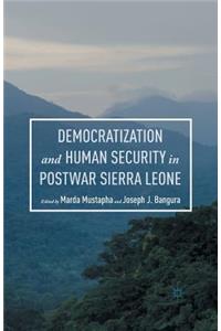 Democratization and Human Security in Postwar Sierra Leone