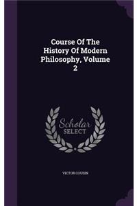 Course Of The History Of Modern Philosophy, Volume 2