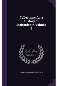 Collections for a History of Staffordshir, Volume 4