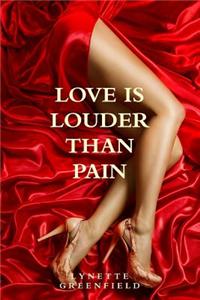 Love is Louder Than Pain