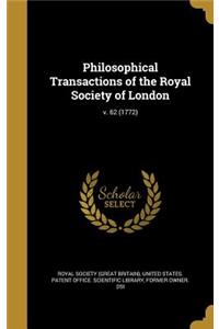 Philosophical Transactions of the Royal Society of London; V. 62 (1772)