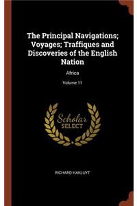 Principal Navigations; Voyages; Traffiques and Discoveries of the English Nation