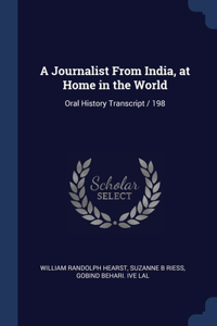 A JOURNALIST FROM INDIA, AT HOME IN THE