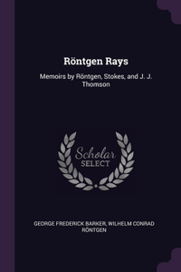 Röntgen Rays