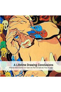 Lifetime Drawing Conclusions