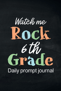Watch Me Rock 6th Grade Daily Prompt Journal