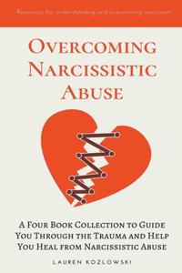 Overcoming Narcissistic Abuse