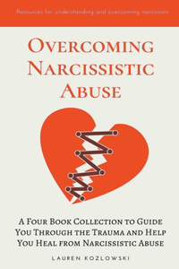 Overcoming Narcissistic Abuse