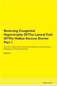 Reversing Congenital Hypertrophy of the