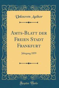 Amts-Blatt Der Freien Stadt Frankfurt