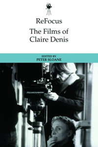 Refocus: the Films of Claire Denis