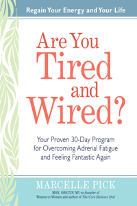 Are You Tired and Wired?