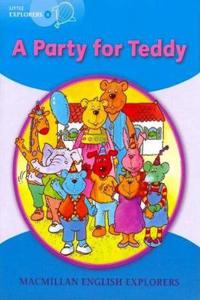 Little Explorers: B Party for Teddy Big Book