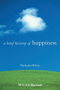 Brief History of Happiness