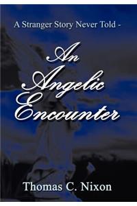 Stranger Story Never Told - An Angelic Encounter