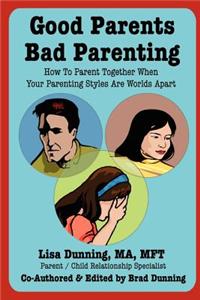 Good Parents Bad Parenting