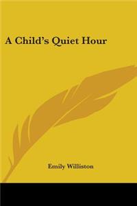 Child's Quiet Hour