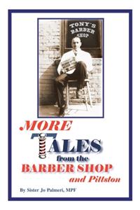 More Tales from the Barber Shop and Pittston