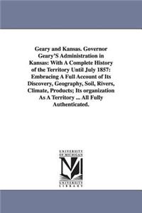 Geary and Kansas. Governor Geary'S Administration in Kansas