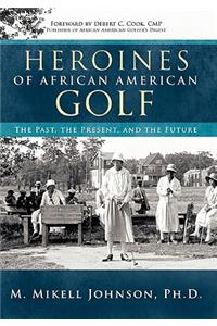 Heroines of African American Golf