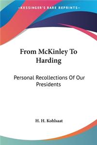 From McKinley To Harding