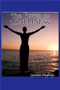 Power of Loneliness
