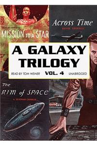 Galaxy Trilogy, Volume 4