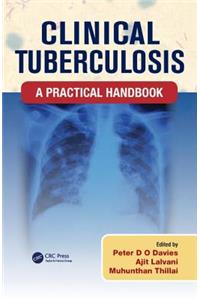 Clinical Tuberculosis: A Practical Handbook