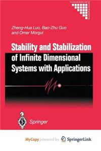 Stability and Stabilization of Infinite Dimensional Systems with Applications